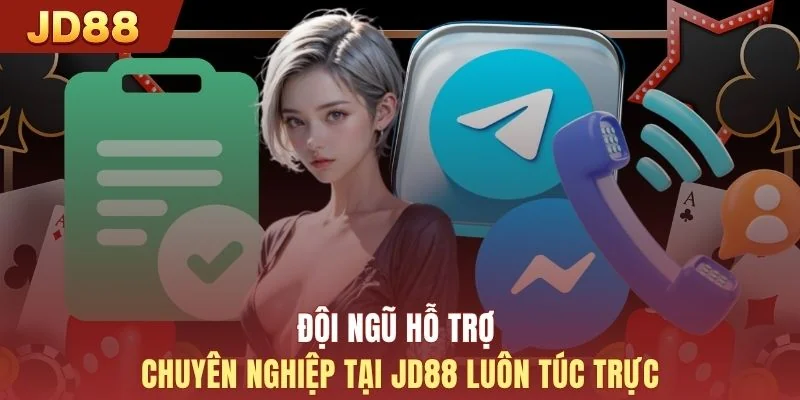 Đội ngũ hỗ trợ chuyên nghiệp tại JD88 luôn túc trực