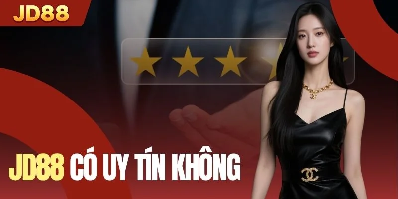 JD88 Có Uy Tín Không