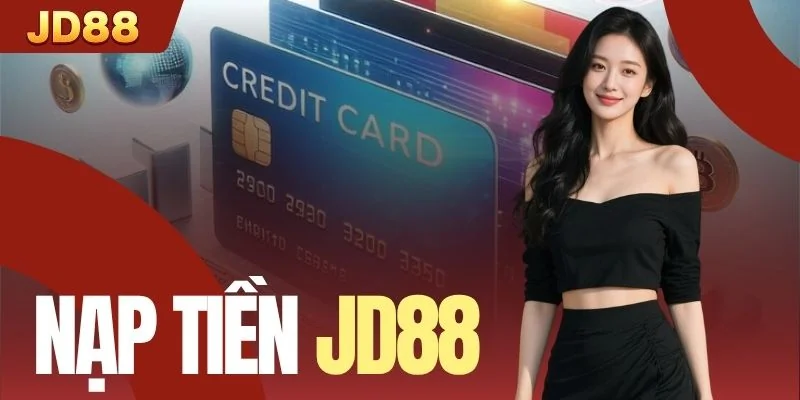 Nạp Tiền JD88