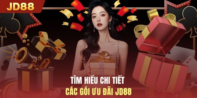 Tìm hiểu chi tiết các gói ưu đãi JD88